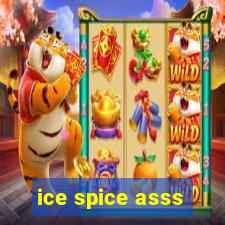 ice spice asss